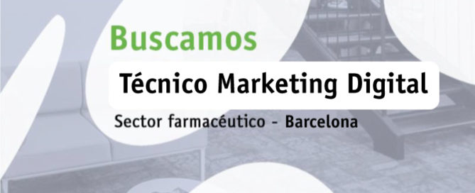 Buscamos Técnico Marketing Digital (Barcelona)